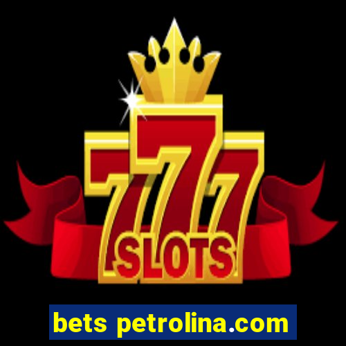 bets petrolina.com